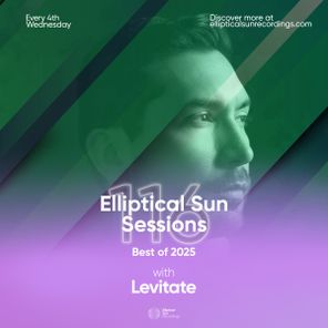 Madomo Planet, Tephra - Elliptical Sun Session 116 (Best of 2025) with Levitate 1 Madomo Planet, Tephra – Elliptical Sun Session 116 (Best of 2025) with Levitate