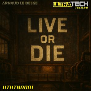Arnaud Le Belge (BE) – Live Or Die