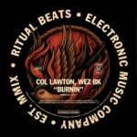Col Lawton, Wez BK – Burnin