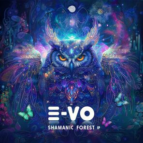 E-VO (Psy) – Shamanic Forest