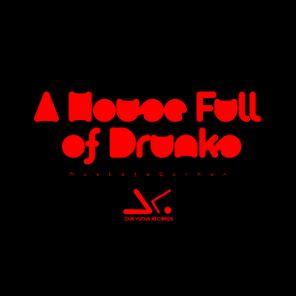 Mustafa Gürhan – A House Full of Drunks