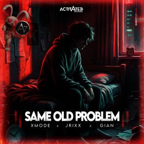 Gian, ACTIVATED Records – SAME OLD PROBLEM