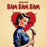 Cosmic Ratio – Dam Dam Dam