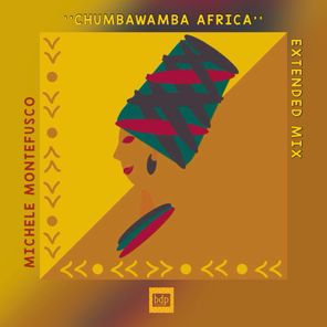 Michele Montefusco – Chumbawamba Africa (Extended Mix)