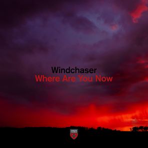 Windchaser – Where Are You Now