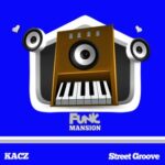 KACZ – Street Groove