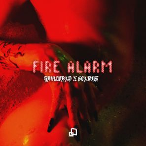 GRVYWRLD, 6Cløne – FIRE ALARM