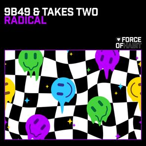 Takes Two, 9B49 – RADICAL