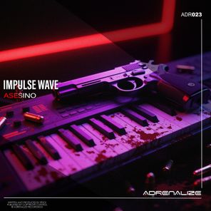 Impulse Wave – Asesino