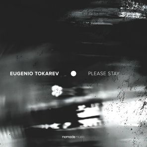 Eugenio Tokarev – Please Stay