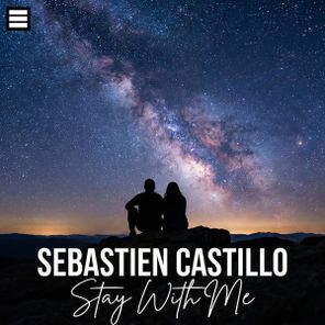 Sebastien Castillo – Stay With Me