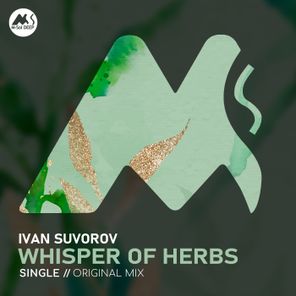 M-Sol DEEP, Ivan Suvorov – Whisper of Herbs