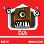 Erik Bo – Bounce & Jack