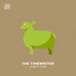 The Timewriter – Ninety Five