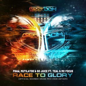 Teal, MC Focus – Race To Glory (Official Gearbox Grand Prix 2026 Anthem)