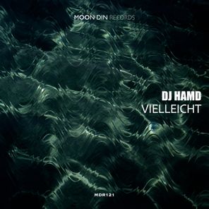 Dj Hamd - Vielleicht 1 Dj Hamd – Vielleicht