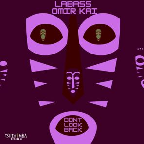 LaBass, Omir Kai – Don’t Look Back