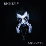 Richey V – Die Empty