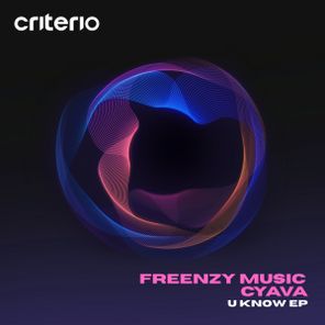 Freenzy Music, Cyava – U Know EP