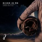 Amber Revival, Ruben de Ronde – River In Me
