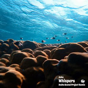 DaDa Sound Project, Anka – Whispers (DaDa Sound Project Remix)