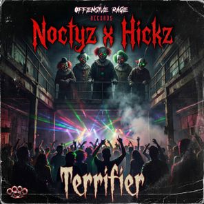 Noctyz, Hickz – Terrifier