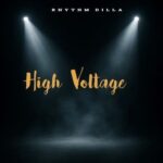 Rhythm Dilla – High Voltage