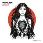 Deepologic – Smile on Lips, Pain in Heart
