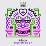Sebastian Rivero, Abdon – Rush on Me ((Extended Mixes))