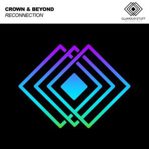 Crown & Beyond – Reconnection