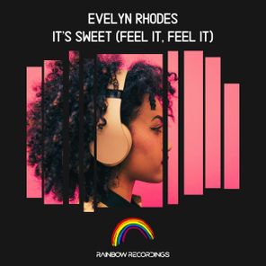 Evelyn Rhodes – It’s Sweet (Feel It, Feel It)