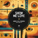 Andrey Exx, TuraniQa – Show Me Love
