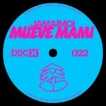 Jamaimoi – Mueve Mami