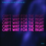 Toscana, Lowgray – Can´t Wait for the Night