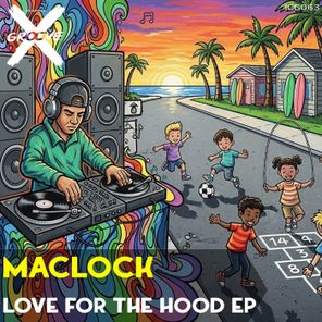 Maclock – Love for the Hood