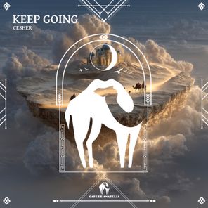Cafe De Anatolia, CESHER – Keep Going