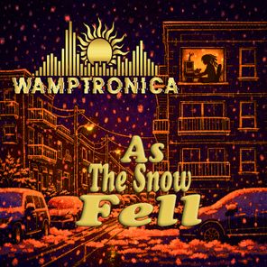 WAMPTRONICA – As The Snow Fell