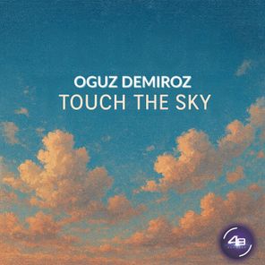Oguz Demiroz – Touch the Sky