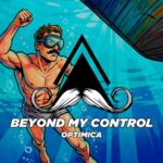 Optimica – Beyond My Control