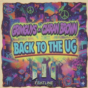 GrimGuys, Ciaran Brown – Back to the Ug