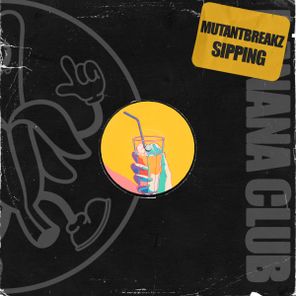 Mutantbreakz – Sipping