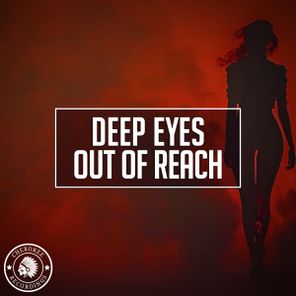 Deep Eyes – Out Of Reach