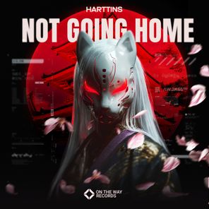 Harttins – Not Going Home