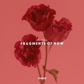 Kristobal – Fragments of Now