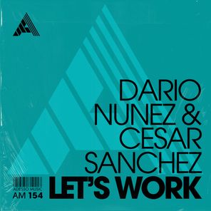 Dario Nunez, Cesar Sanchez – Let’s Work