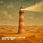 ADAM PACE, NYTK – Put It Up