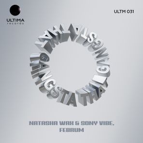 Natasha Wax, Sony Vibe – Gangsta That