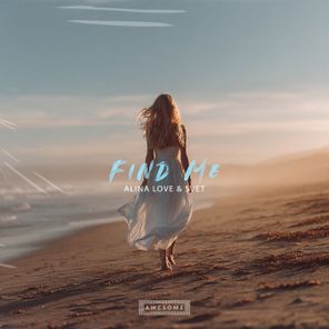 Svet, Alina Love – Find Me
