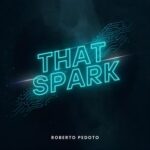 Roberto Pedoto - That Spark 3 Roberto Pedoto – That Spark