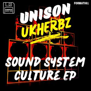 Unison, UKHerbz – Sound System Culture EP